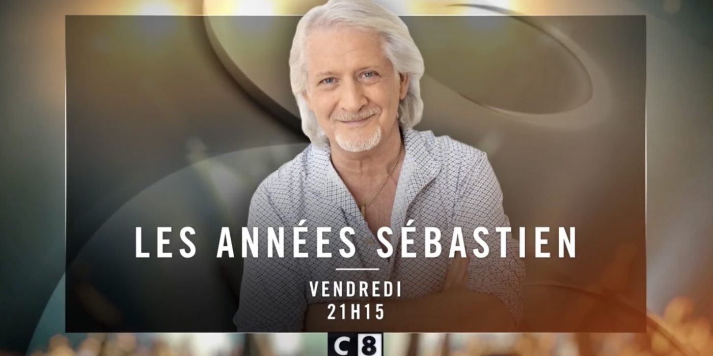 C8 – Les Années Sébastien