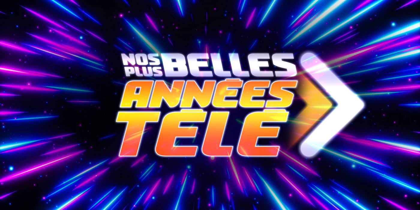 C8 – Nos Plus Belles Années Télé